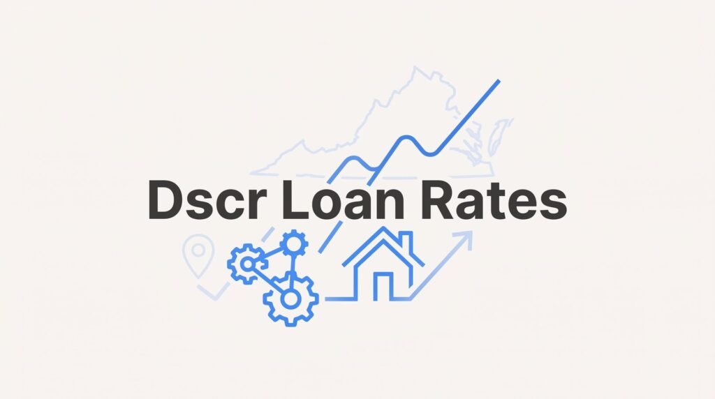 7 Proven Strategies to Secure the Best DSCR Loan Rates in Virginia